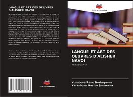 LANGUE ET ART DES OEUVRES D'ALISHER NAVOI