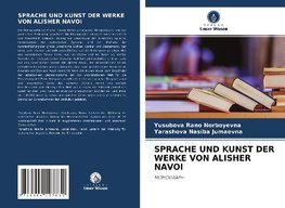 SPRACHE UND KUNST DER WERKE VON ALISHER NAVOI