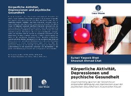 Körperliche Aktivität, Depressionen und psychische Gesundheit