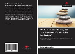 Dr. Ramón Carrillo Hospital: "Radiography of a changing institution"