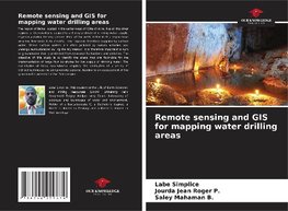 Remote sensing and GIS for mapping water drilling areas