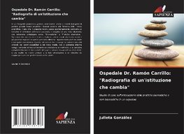 Ospedale Dr. Ramón Carrillo: "Radiografia di un'istituzione che cambia"