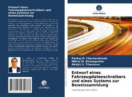 Entwurf eines Fahrzeugdatenschreibers und eines Systems zur Beweissammlung