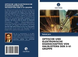 OPTISCHE UND ELEKTRONISCHE EIGENSCHAFTEN VON HALBLEITERN DER II-VI GRUPPE