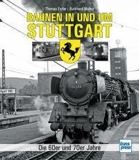 Bahnen in und um Stuttgart