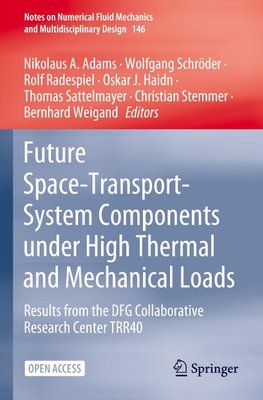 Future Space-Transport-System Components under High Thermal and Mechanical Loads