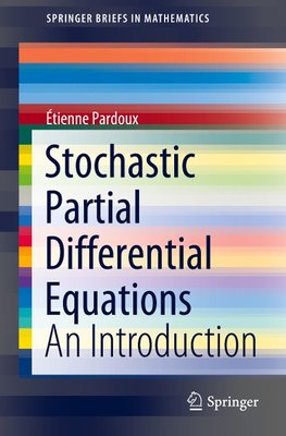 Stochastic Partial Differential Equations