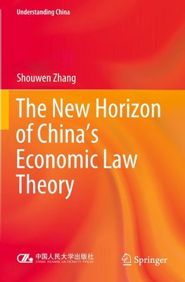 The New Horizon of China's Economic Law Theory