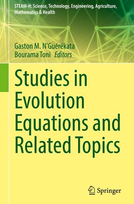 Studies in Evolution Equations and Related Topics