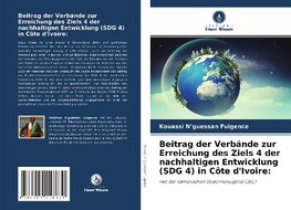 Beitrag der Verbände zur Erreichung des Ziels 4 der nachhaltigen Entwicklung (SDG 4) in Côte d'Ivoire: