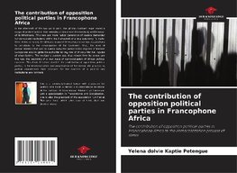 The contribution of opposition political parties in Francophone Africa