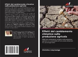 Effetti del cambiamento climatico sulla produzione agricola