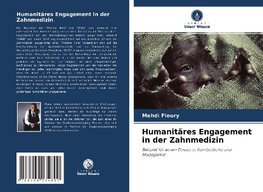 Humanitäres Engagement in der Zahnmedizin