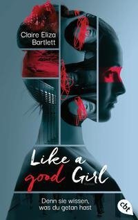 Like a good girl - Denn sie wissen, was du getan hast