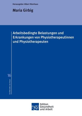 Arbeitsbedingte Belastungen und Erkrankungen von Physiotherapeutinnen und Physiotherapeuten