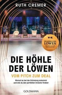 "Die Höhle der Löwen" - vom Pitch zum Deal   -