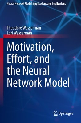 Motivation, Effort, and the Neural Network Model