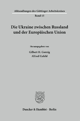 Die Ukraine zwischen Russland und der Europäischen Union.