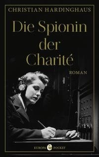 Die Spionin der Charité