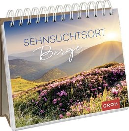 Sehnsuchtsort Berge