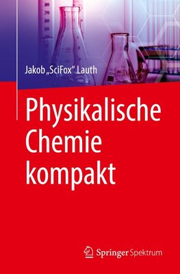 Physikalische Chemie kompakt