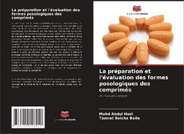 La préparation et l'évaluation des formes posologiques des comprimés