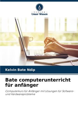 Bate computerunterricht für anfänger