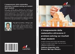 L'insegnamento della matematica attraverso il problem-solving sui risultati degli studenti