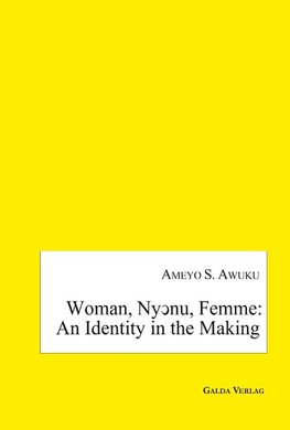 Woman, Ny¿nu, Femme: an Identity in the Making