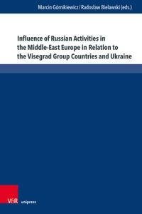 Influence of Russian Activities in the Middle-East Europe in Relation to the Visegrad Group Countries and Ukraine I