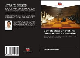 Conflits dans un système international en mutation