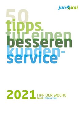 50 TIPPS FÜR EINEN BESSEREN KUNDENSERVICE - BAND 8