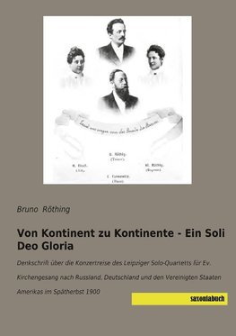 Von Kontinent zu Kontinente - Ein Soli Deo Gloria