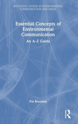 Essential Concepts of Environmental Communication