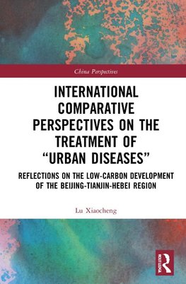 International Comparative Perspectives on the Treatment of "Urban Diseases"