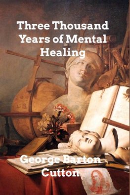 Three Thousand Years of Mental Healing