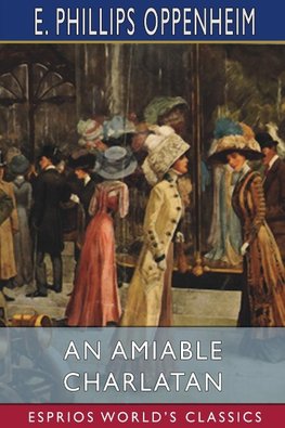 An Amiable Charlatan (Esprios Classics)