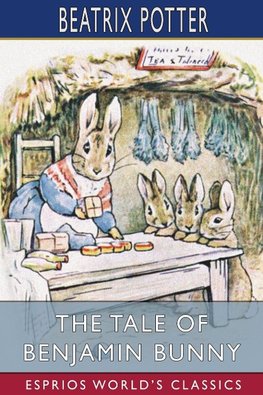 The Tale of Benjamin Bunny (Esprios Classics)