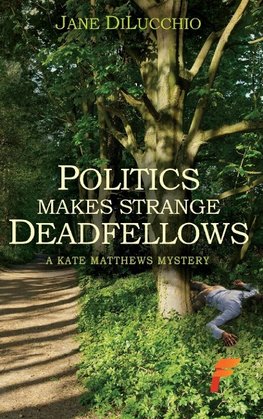 Politics Makes Strange Deadfellows