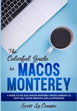 The Colorful Guide to MacOS Monterey