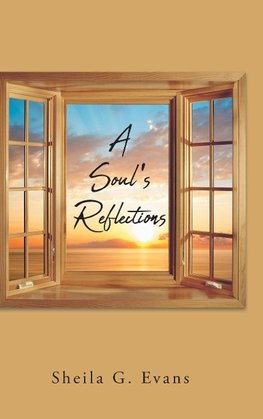 A Soul's Reflections