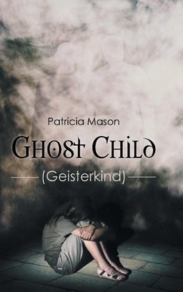 Ghost Child