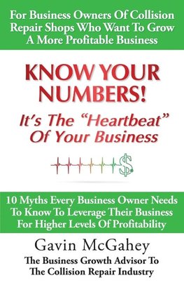 Know Your Numbers! It's The Heartbeat Of Your Business