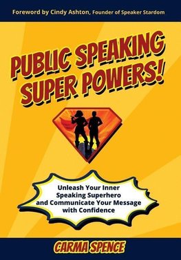 Public Speaking Super Powers