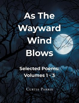 As The Wayward Wind Blows