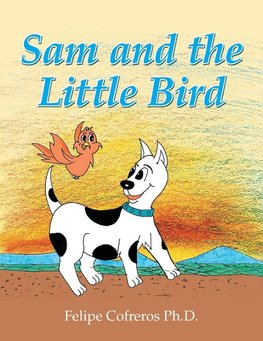 Sam and the Little Bird