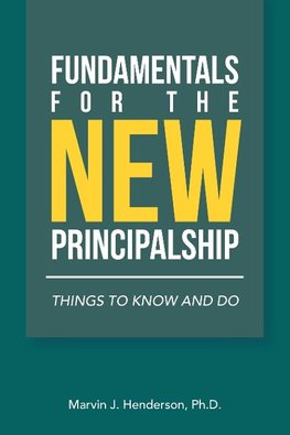 Fundamentals for the New Principalship