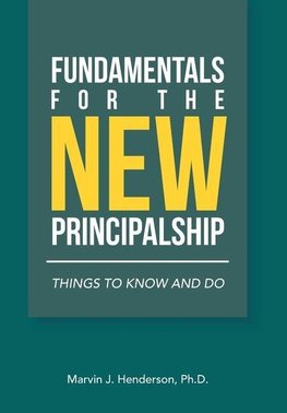 Fundamentals for the New Principalship