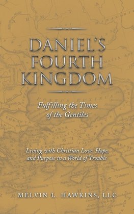 Daniel's Fourth Kingdom