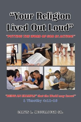 "Your Religion Lived out Loud"